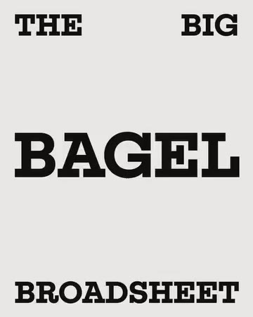 BAGEL Broadsheet - Poster Special. Out Now!