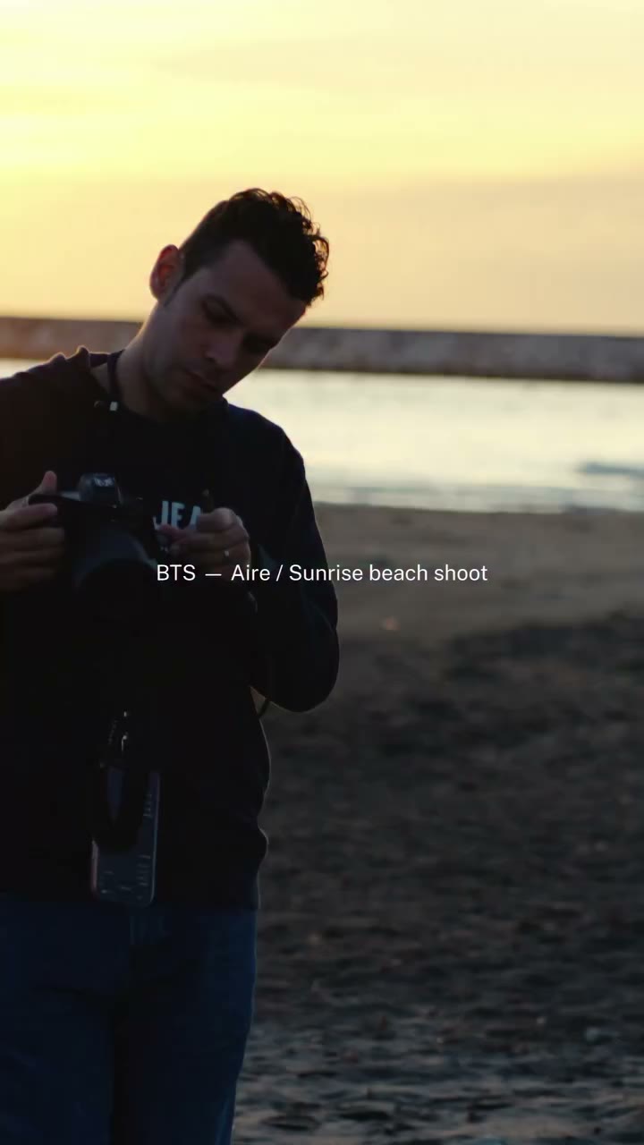 Aire. Sunrise, movement and light. Behind the scenes. 🤍