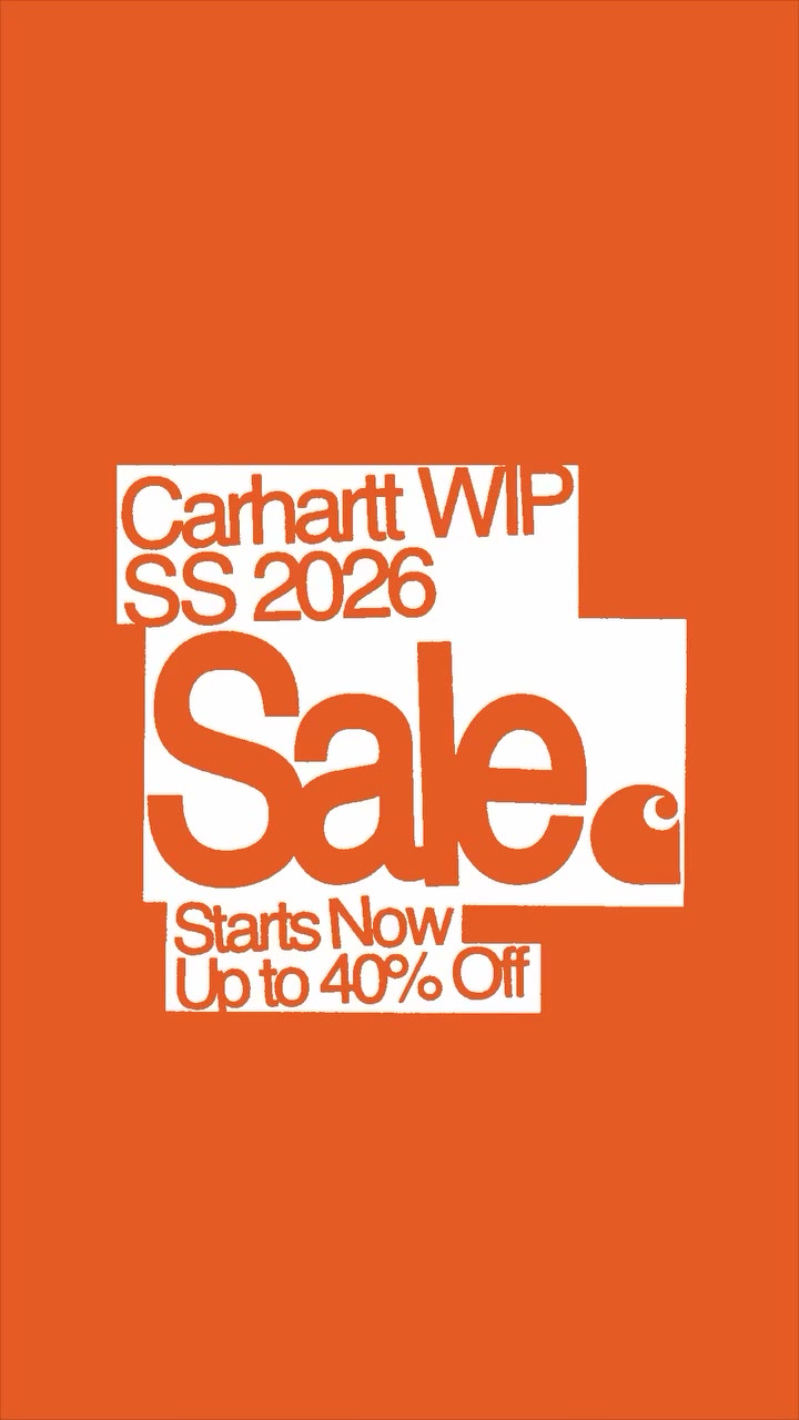 Carhartt WIP S/S26 Sale - Starts now. Up to 40% off in store. 📍 Level 2…