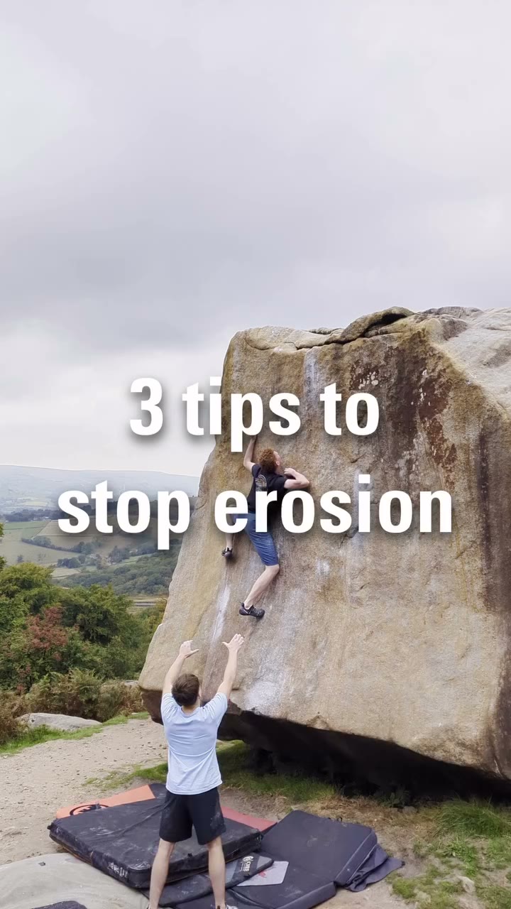 Top 3 tips to stopping erosion at the bouldering crag: 1. Don’t drag pads…