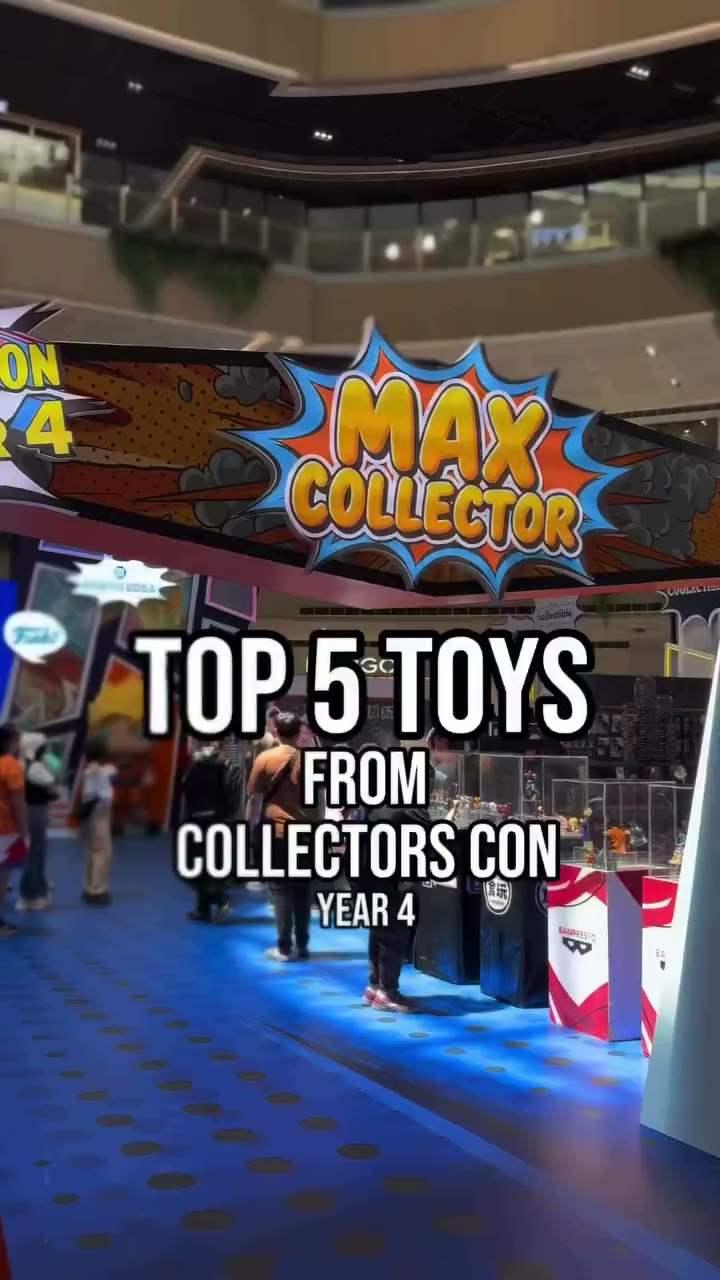 Top 5 toys na gusto ko from Max Collector: Collectors Con Year 4💯 🗓️From…