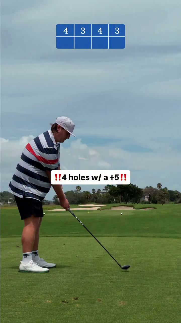 ‼️4 holes w/ a +5‼️