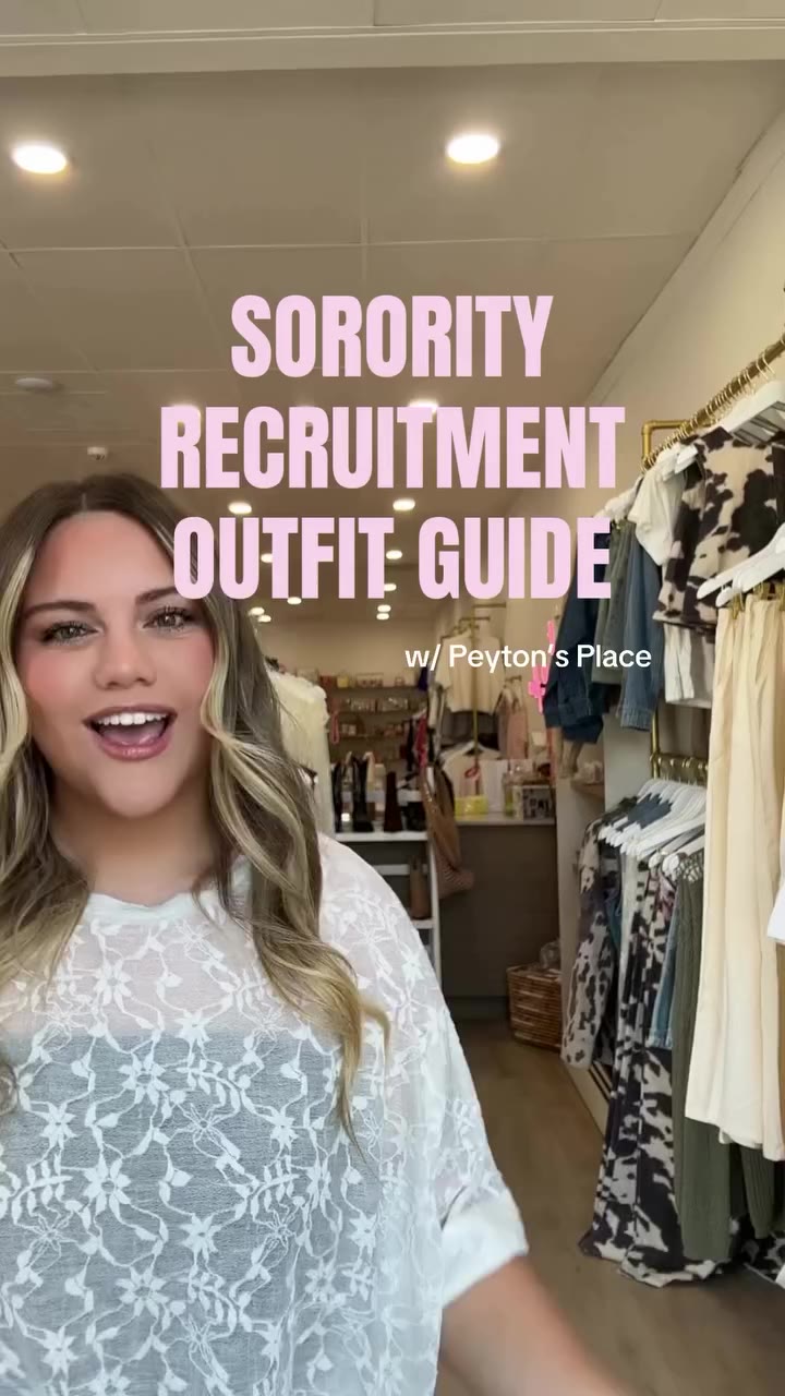 Sorority recruitment outfit guide w/ Peyton’s Place!…