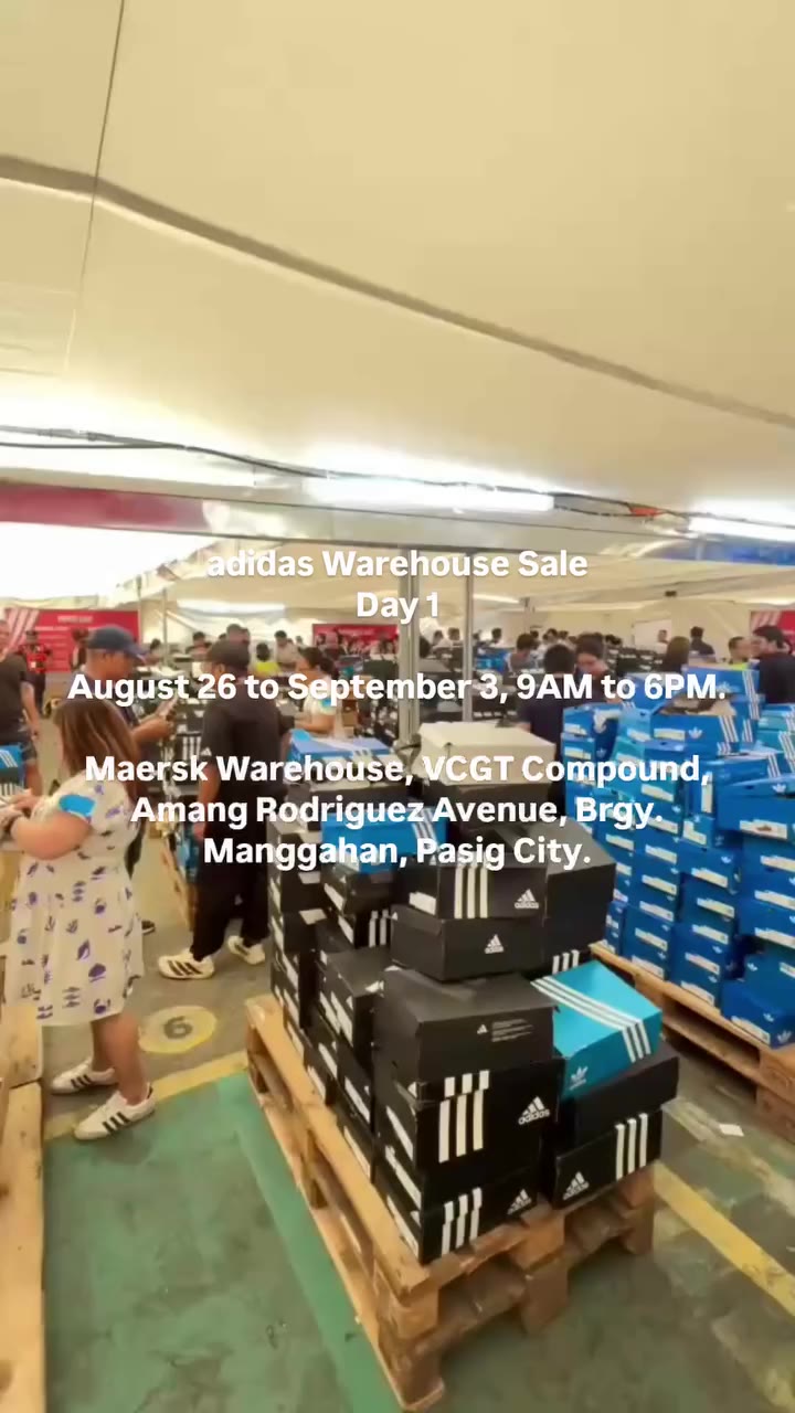 adidas Warehouse Sale Day 1 August 26 to September 3, 9AM to 6PM. Maersk…