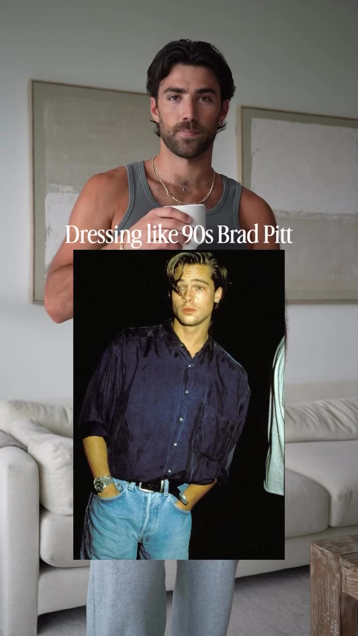 Dressing like 90s Brad Pitt