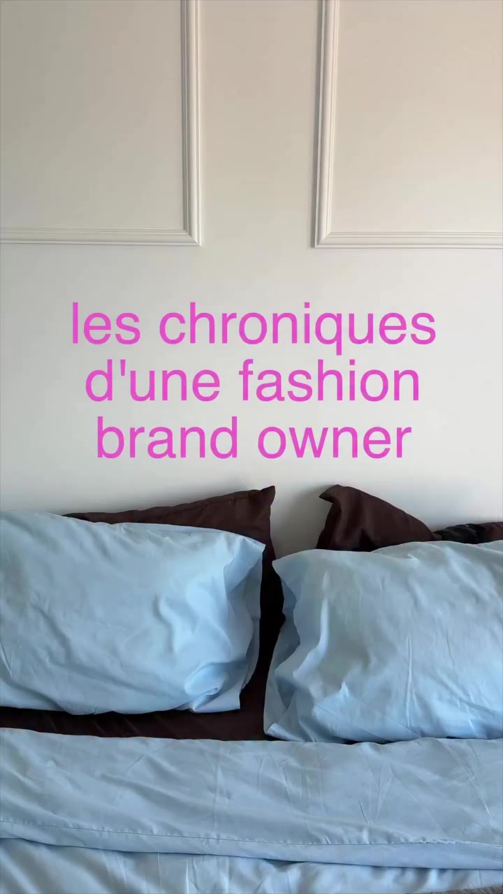 les chroniques d’une fashion brand owner, version tout ce qui se passe en…