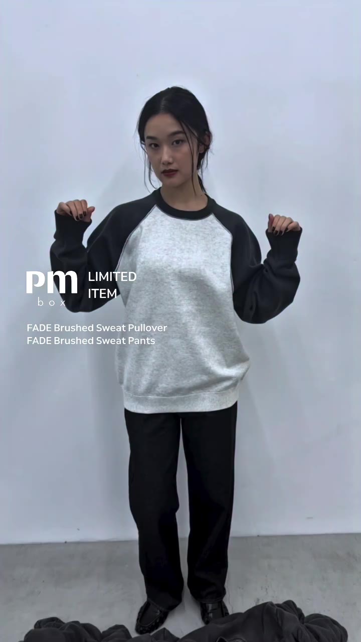 -PMbox限定アイテム- FADE Brushed Sweat Pullover FADE Brushed Sweat Pants 10.01…