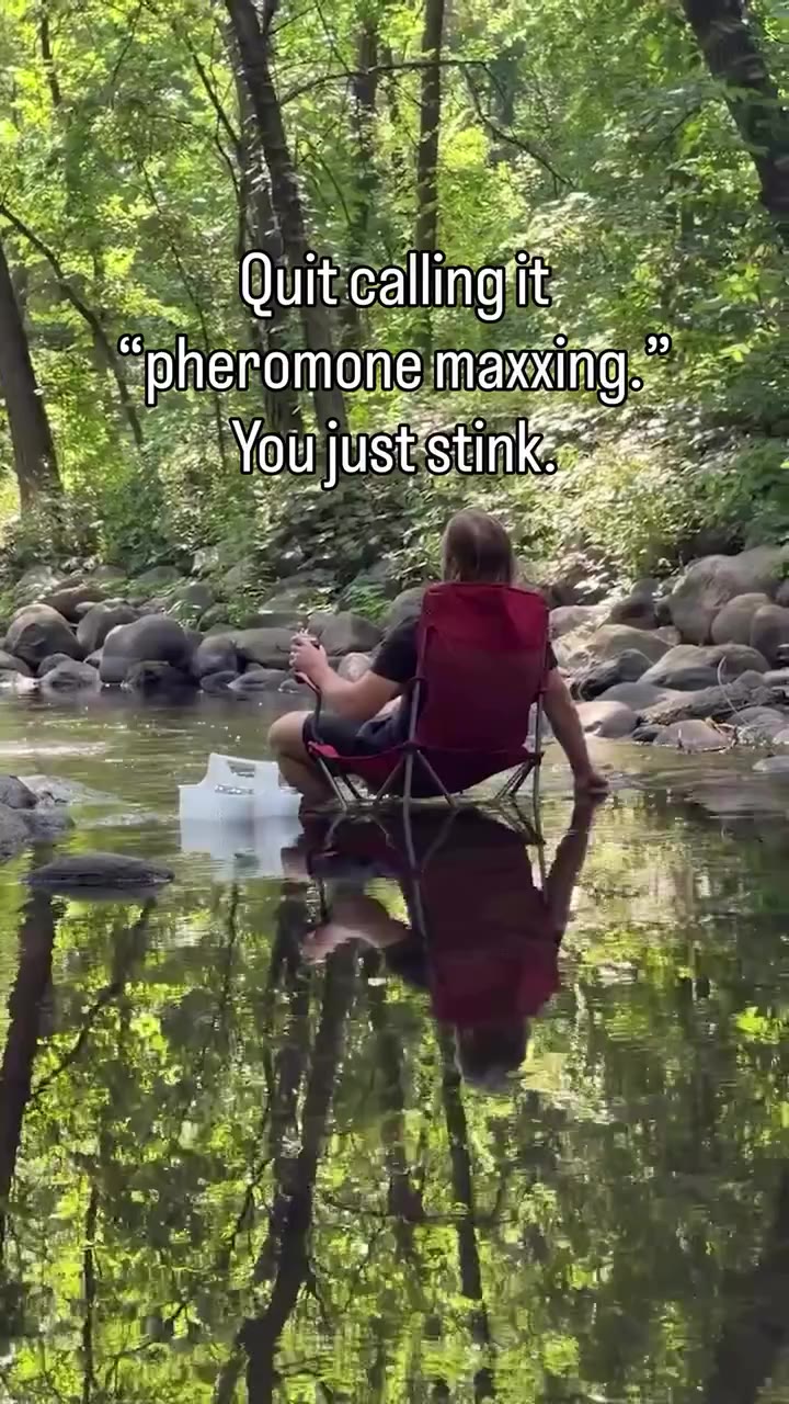 Believe me buddy, nobody wants to smell your “natural musk.”