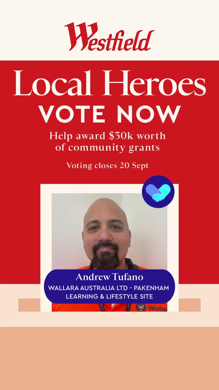 Time is running out to vote for your Westfield Fountain Gate Local Hero…