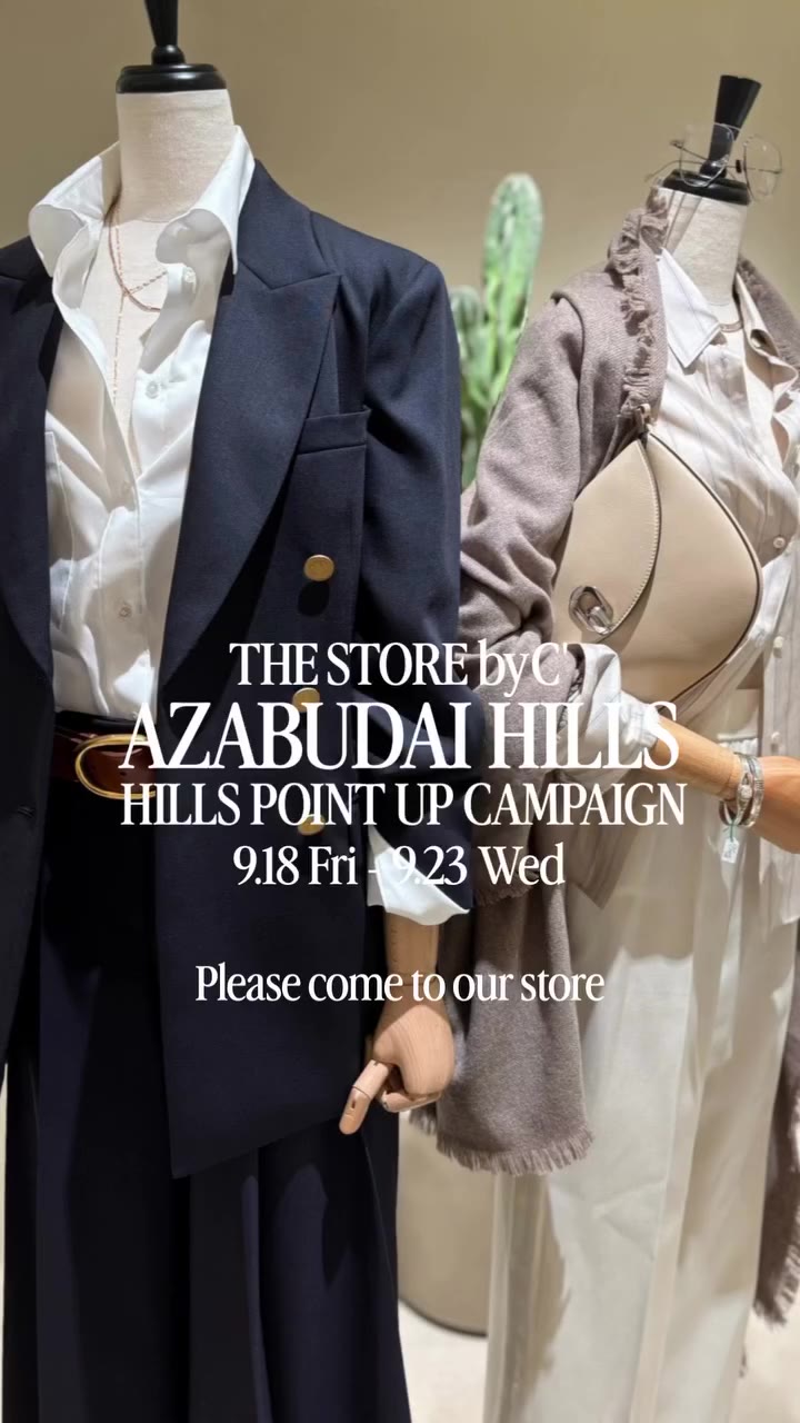 _ THE STORE byC' AZABUDAI HILLS STORE HILLS POINT ×5 POINT UP CAMPAIGN 9/18…