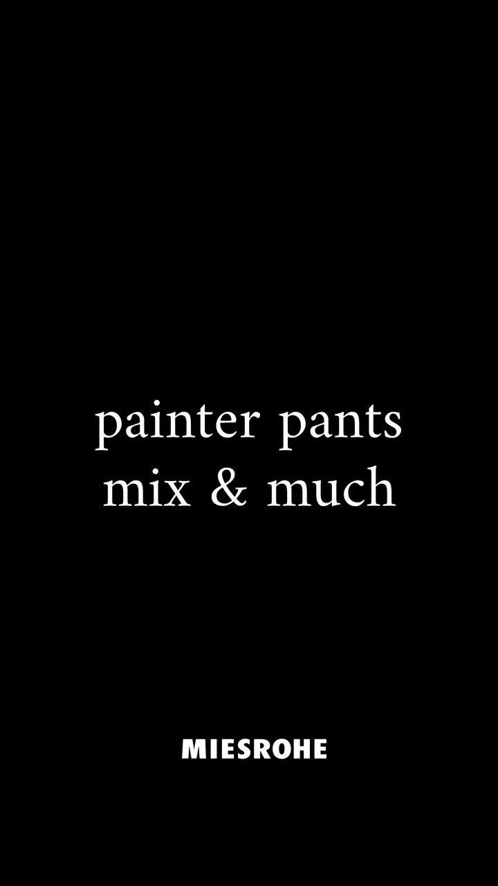 .【reel】 PAINTER PANTS mix & much Leeコラボレーションの ペインターパンツを使った 着回し3選をご紹介 #miesrohe…
