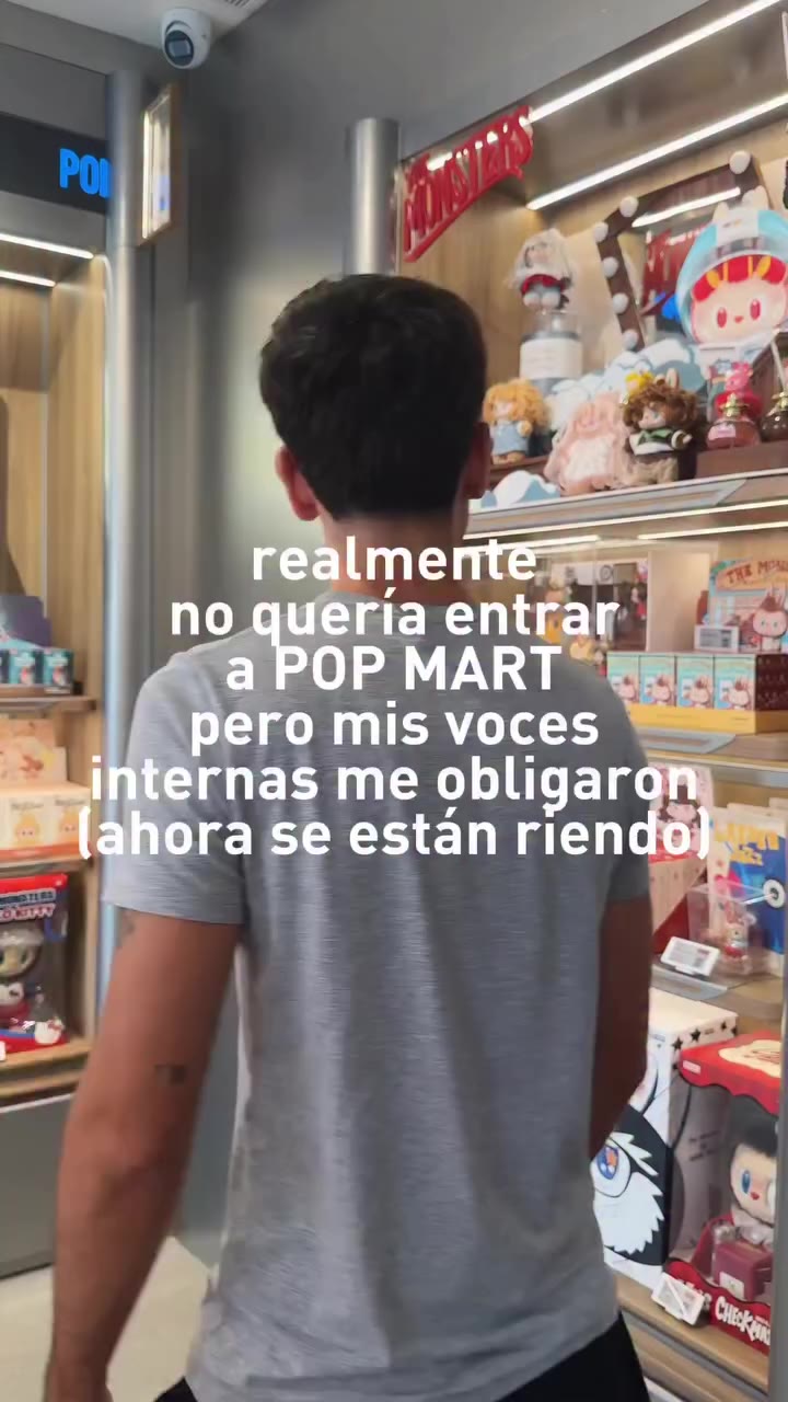mis voces internas: no gastes dinero mis otras voces internas: POP MAAAAAART…