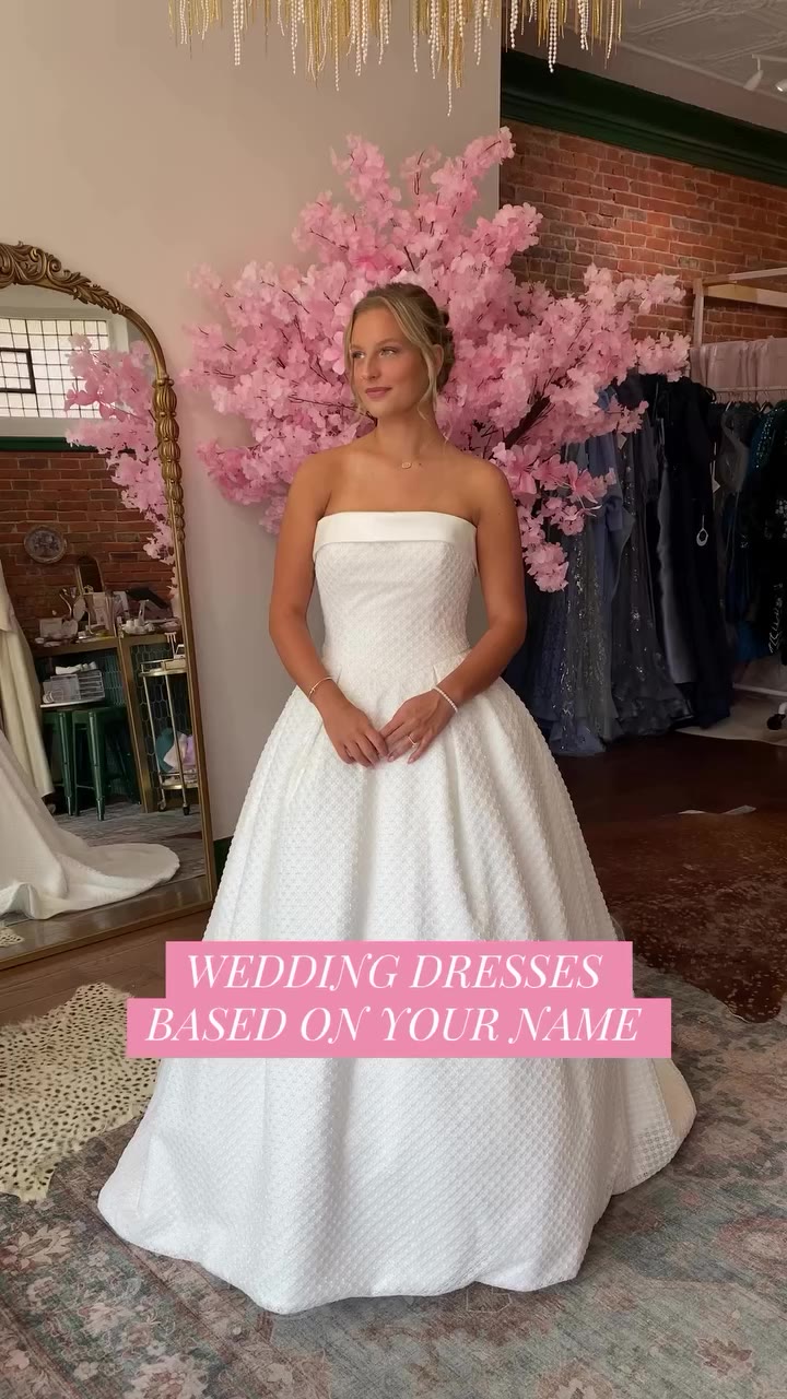 WEDDING DRESSES BASED ON YOUR NAME 🤍🥂💍 Did you see your name? Let us know…