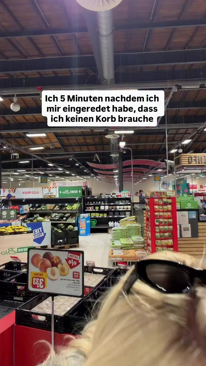 Jedes Mal aufs Neue überzeugt, dass ich keinen Korb brauche… und am Ende mit…