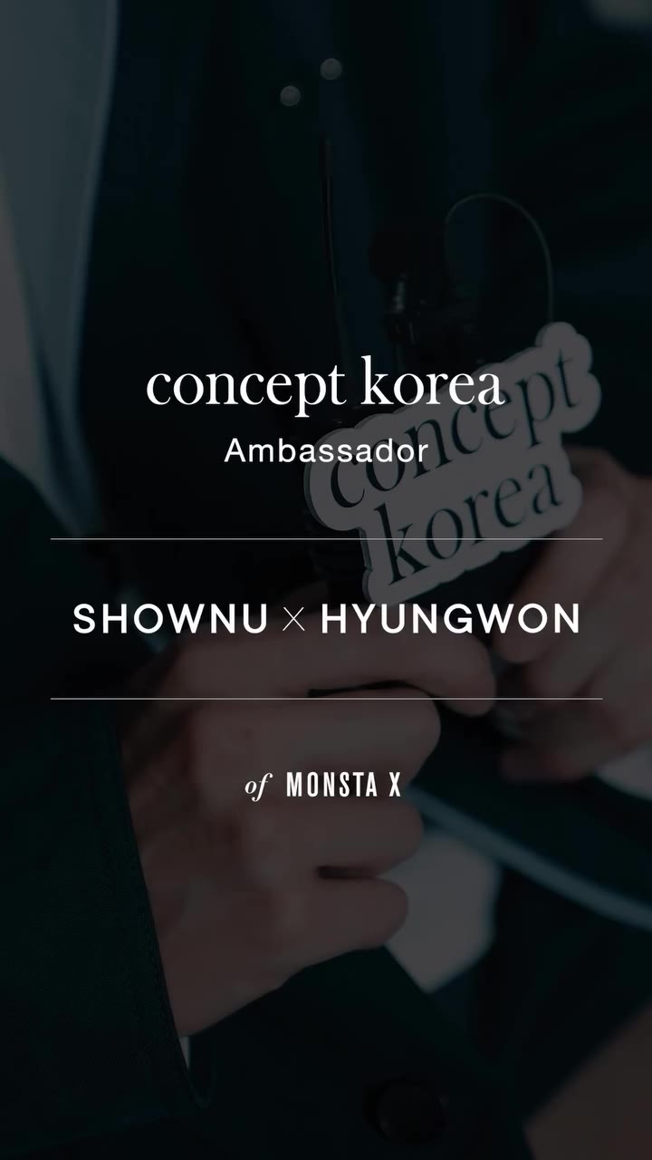 컨셉코리아(Concept Korea)의 글로벌 앰버서더 몬스타엑스 셔누(@shownuayo), 형원(@coenffl)과 함께한 2027…