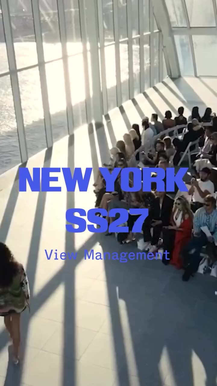 SS27 NEW YORK #SS27 #newyorkfashionweek #viewmanagement