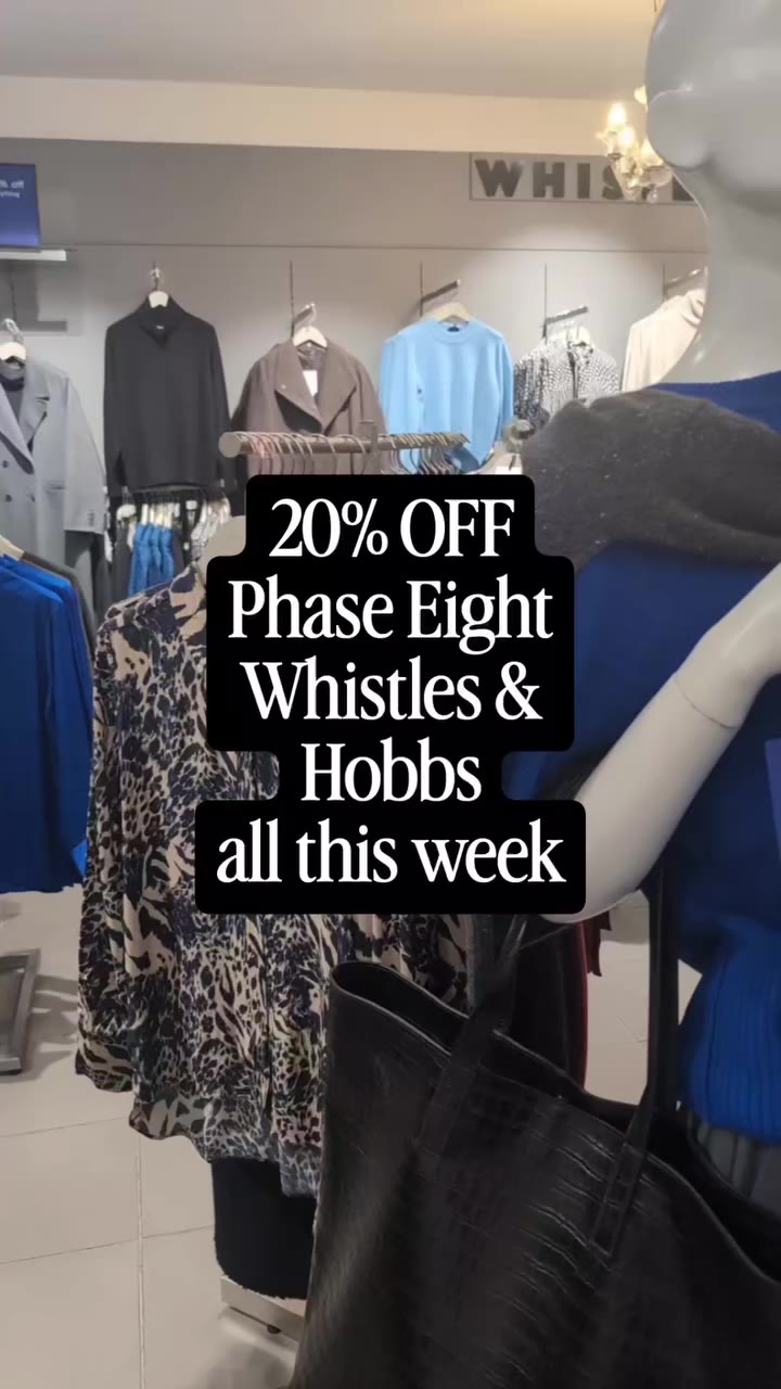 Big reductions in our Phase Eight, Hobbs & Whistles departments all this week…