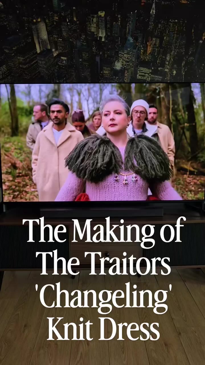 MISS SHE'S GOT KNITS X The Traitors @siobhni - The making of the 'Changeling…
