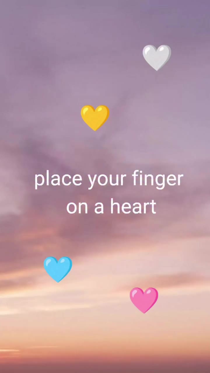 place your finger on a heart, let’s see what’s coming: 7: this is the month…