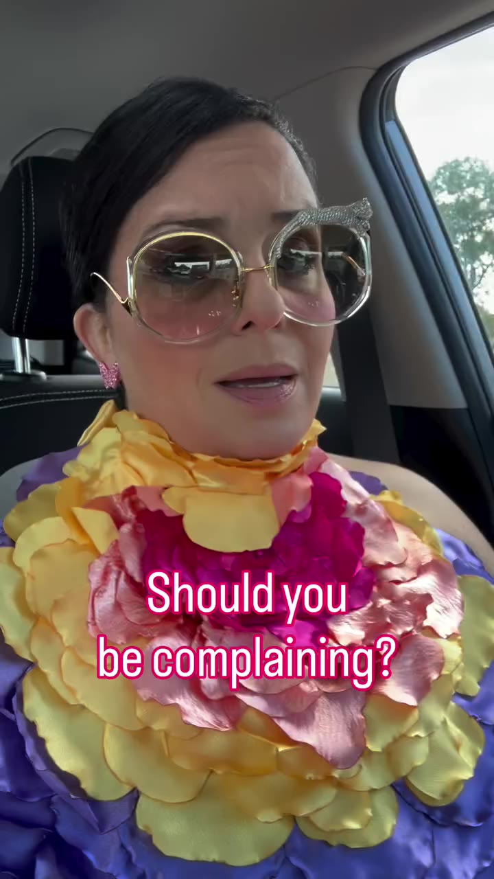 Should you be complaining? I say this with love! If you aren’t making the…