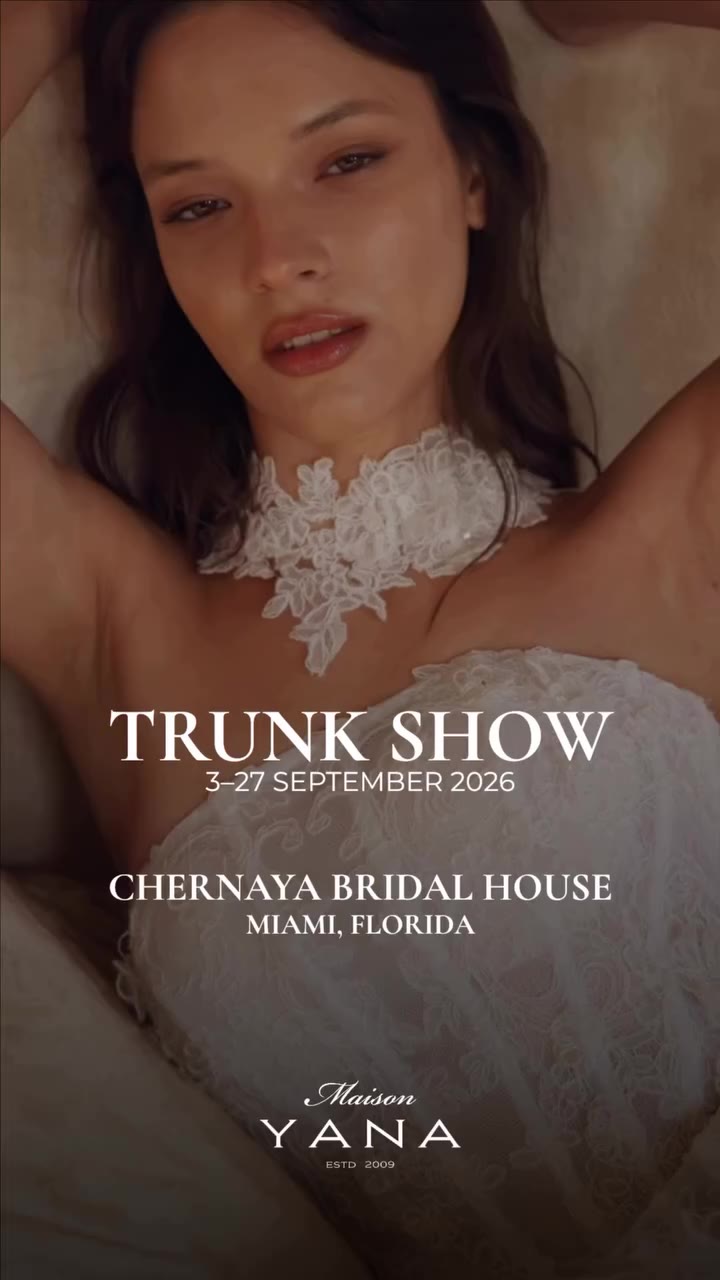 TRUNK SHOW IN MIAMI 🤍 📅 3–27 SEPTEMBER 2026 📍 @chernayabridal Discover…