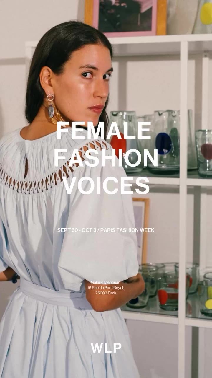 Female Fashion Voices goes Paris! Discover 6 independent women fashion…